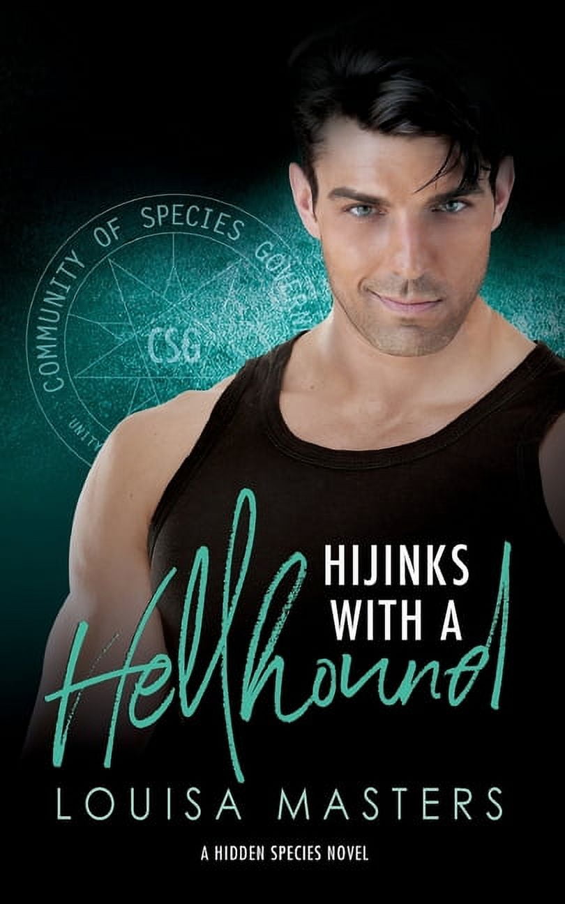 Hidden Species Hijinks With A Hellhound: A Hidden Species Novel, Book 3, (Paperback)