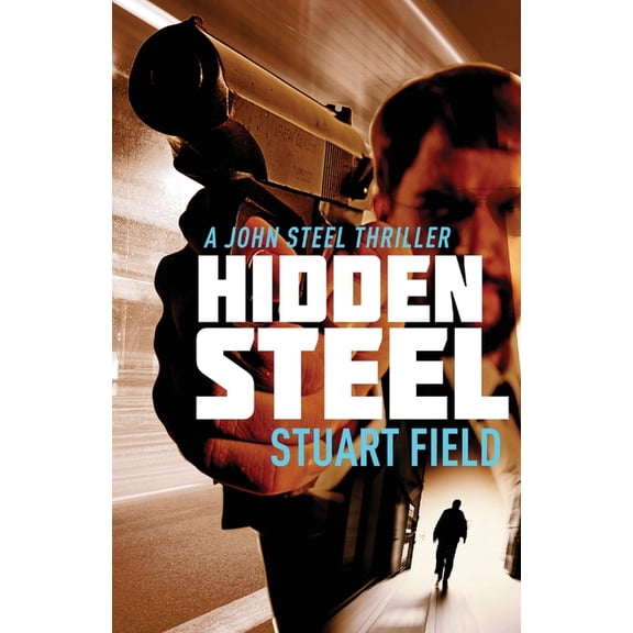 John Steel Hidden Steel, Book 2, (Paperback)