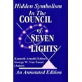 thumbnail image 1 of Hidden Symbolism In The COUNCIL OF THE SEVEN LIGHTS An Annotated Edition, (Paperback), 1 of 1