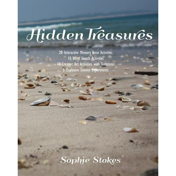 Hidden Treasure: 20 Interactive Memory Verse Activities, 10 Word Search Activities, 10 Creative Art Activities with Templates, 5 Explosive Science Experiments (Paperback)