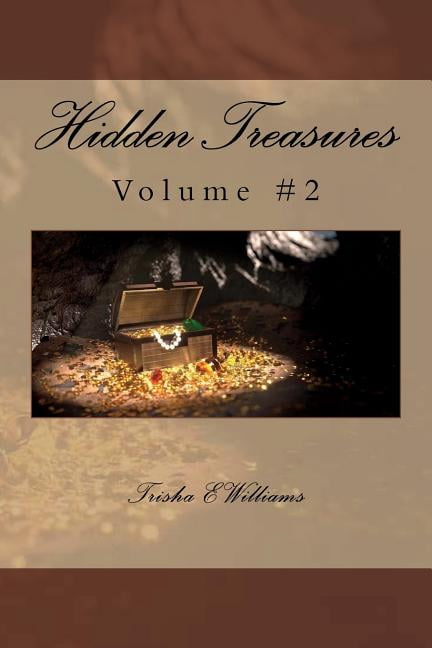 Hidden Treasures  2  Paperback  Shannan Cousin, Trisha E Williams