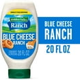 thumbnail image 1 of Hidden Valley Blue Cheese Ranch Dip Sauce Condiment & Dressing, 20 fl oz Squeeze Bottle, 1 of 14