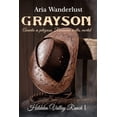 thumbnail image 1 of Hidden Valley Ranch Grayson: Amarla es peligroso. Renunciar a ella, mortal., Book 1, (Paperback), 1 of 4