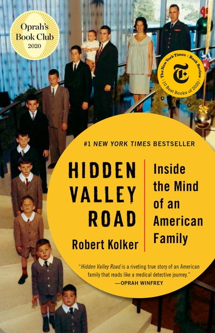 Hidden Valley Road: Inside the Mind of an American Family, (Paperback)