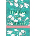 thumbnail image 1 of Hidden With Christ : Breaking Free from the Grip of Your Past (Paperback), 1 of 2