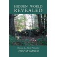 thumbnail image 1 of Hidden World Revealed: Musings of a Maine Naturalist, (Paperback), 1 of 1