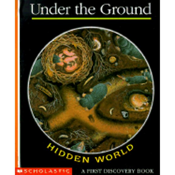 Pre-Owned Hidden World: Under the Ground (A First Discovery Book) by Claude Delafosse (Paperback)