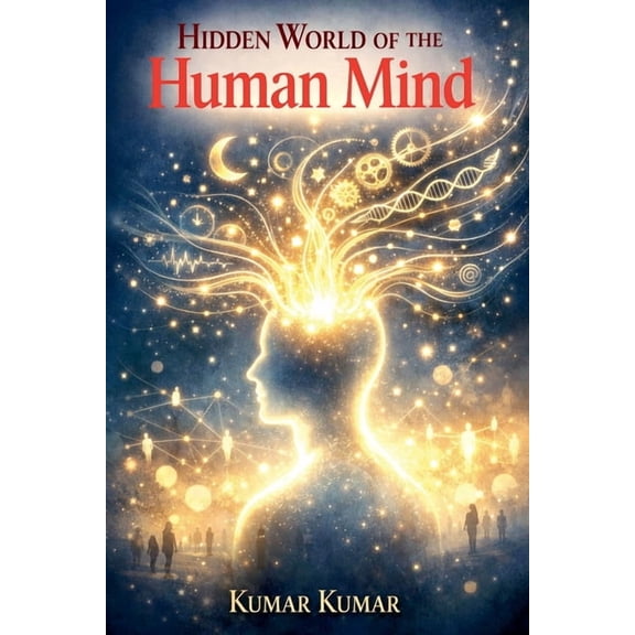 Hidden World of the Human Mind, (Paperback)