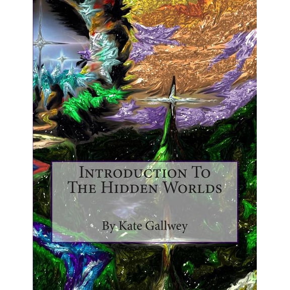 Hidden World Hidden Worlds: Introduction to, Book 1, (Paperback)