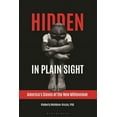 thumbnail image 1 of Hidden in Plain Sight: America's Slaves of the New Millennium, (Hardcover), 1 of 1