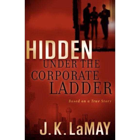 Pre-Owned Hidden under the Corporate Ladder (Other) 9780975480366