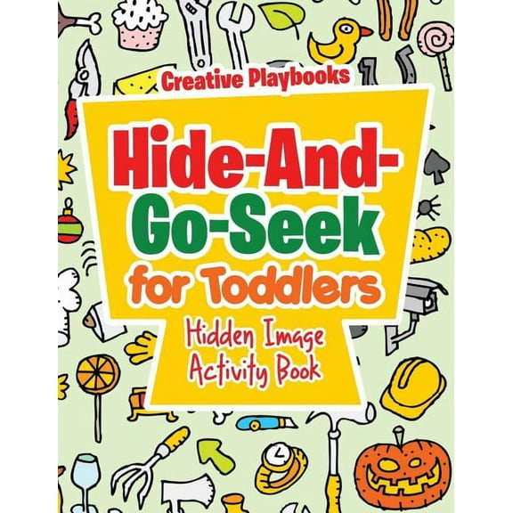 Hide-And-Go-Seek for Toddlers Hidden Image Activity Book, (Paperback)