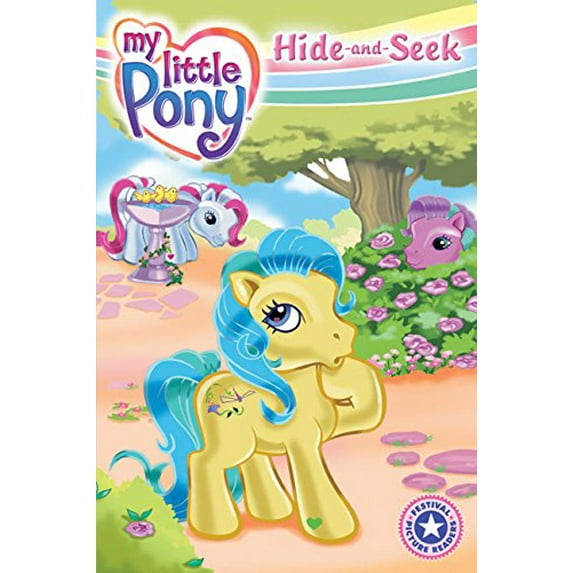 Pre-Owned My Little Pony: Hide-and-Seek (Festival Picture Readers) (Paperback) 0060732709 9780060732707