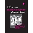 thumbnail image 1 of Pre-Owned Hide This Mandarin Chinese Phrase Book (Paperback) 9812685820 9789812685827, 1 of 1