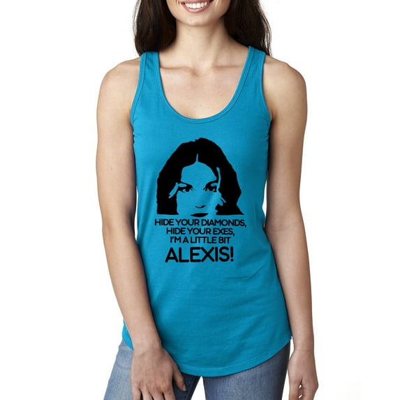 Hide Your Diamonds Exes from Alexis Quote Pop Culture Ladies Racerback Tank Top, Turquoise, Medium