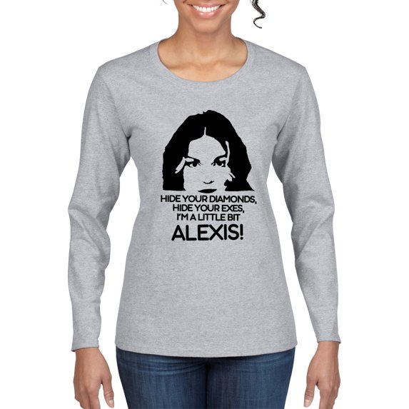 Hide Your Diamonds Exes from Alexis Quote Pop Culture Womens Graphic Long Sleeve T-Shirt, Heather Grey, Small