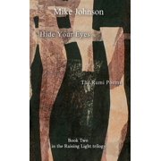 Hide Your Eyes The Rumi Poems, Paperback