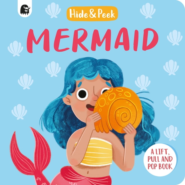 Hide and Peek Mermaid: A Lift, Pull, and Pop Book, (Board Book ...