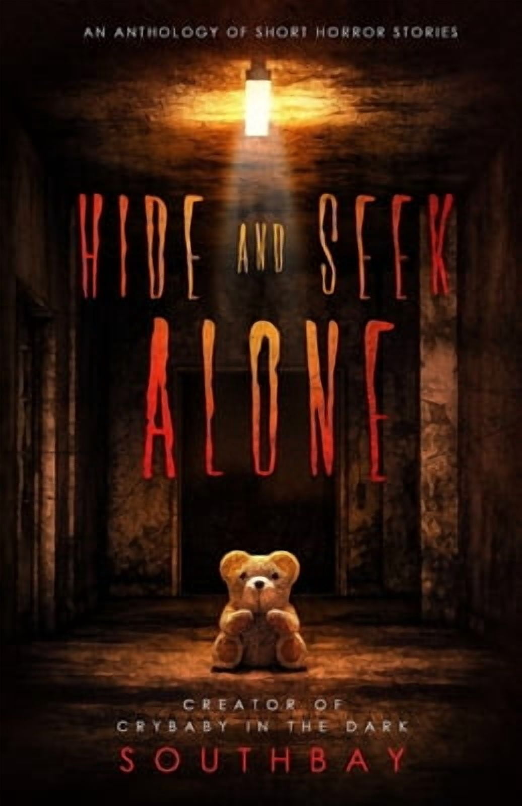 Hide and Seek Alone: an anthology of short horror stories