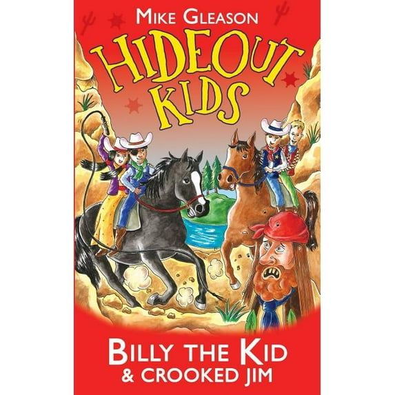 Hideout Kids Billy the Kid & Crooked Jim: Book 6, (Paperback)