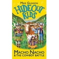 thumbnail image 1 of Hideout Kids Macho Nacho &amp; The Cowboy Battle: Book 4, (Hardcover), 1 of 1