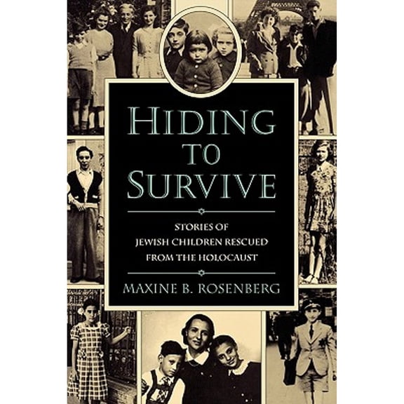Pre-Owned Hiding to Survive : Stories of Jewish Children Rescued from the Holocaust 9780395900208 Used