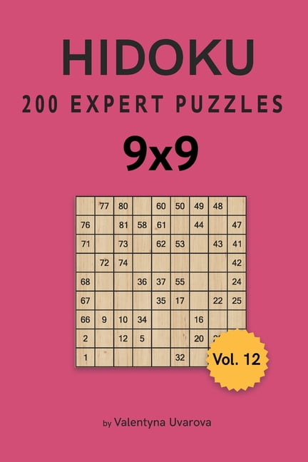 Hidoku Puzzle: Hidoku : 200 Expert Puzzles 9x9 vol. 12 (Series #12) (Paperback)