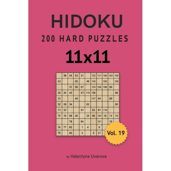 Hidoku Puzzle: Hidoku : 200 Hard Puzzles 11x11 vol. 19 (Series #19) (Paperback)