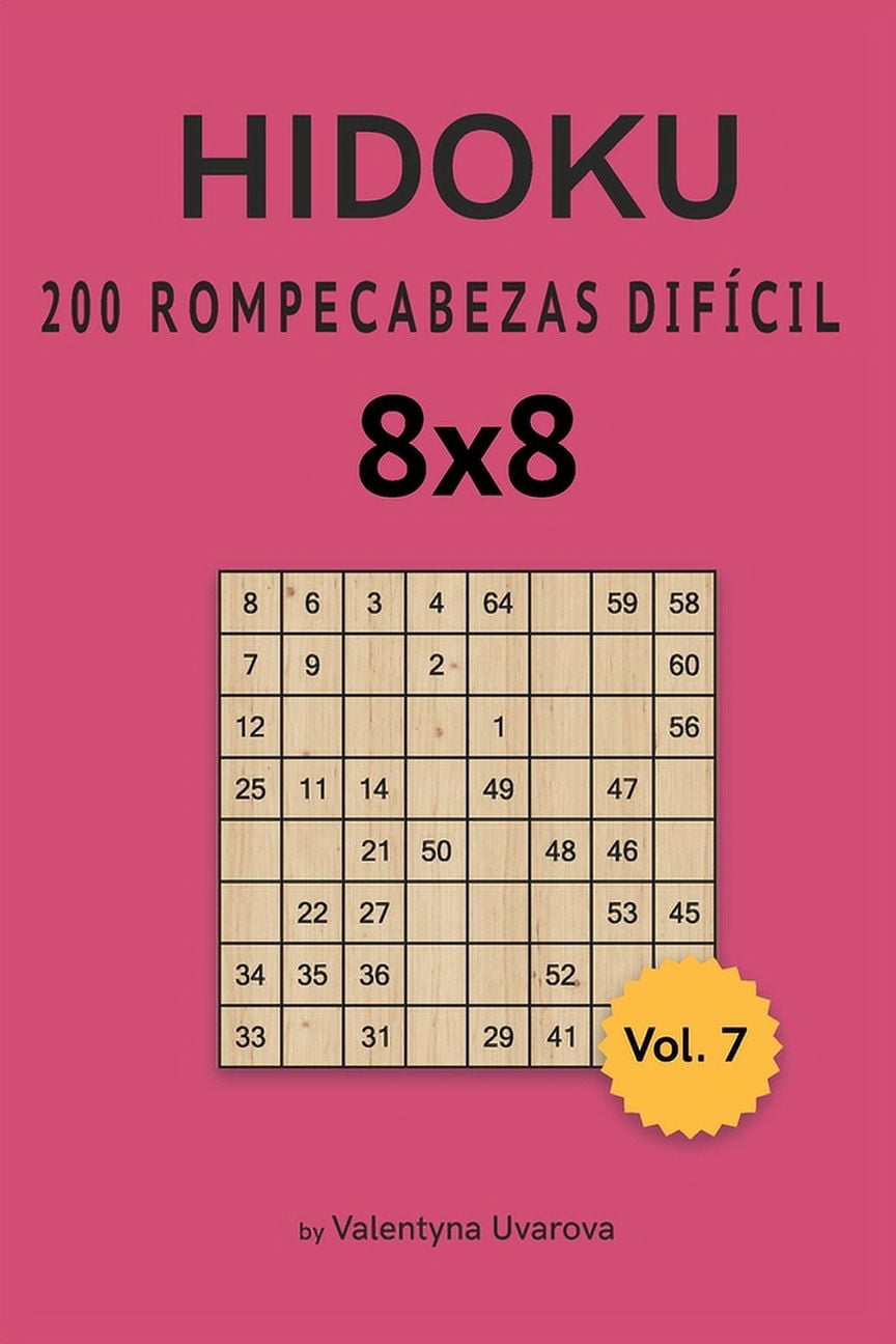 Hidoku: Hidoku : 200 Rompecabezas Difícil 8x8 vol. 7 (Series #7) (Paperback)