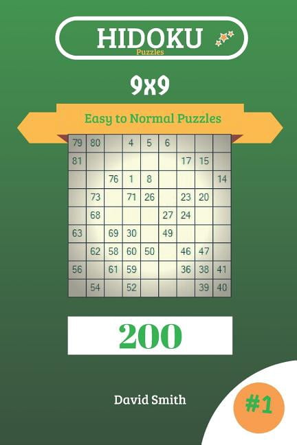 Hidoku Puzzles Hidoku Puzzles - 200 Easy to Normal Puzzles 9x9 Vol.1, Book 1, (Paperback)