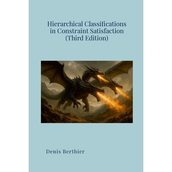 Hierarchical Classifications in Constraint Satisfaction (Third Edition), (Paperback)