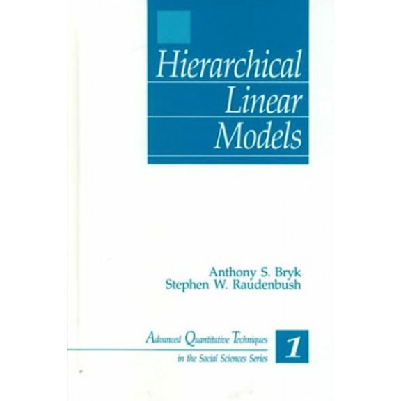 Pre-Owned Hierarchical Linear Models: Applications and Data Analysis Methods (Advanced Quantitative Techniques in the Social Sciences), 9780803946279, 0803946279, Hardcover,