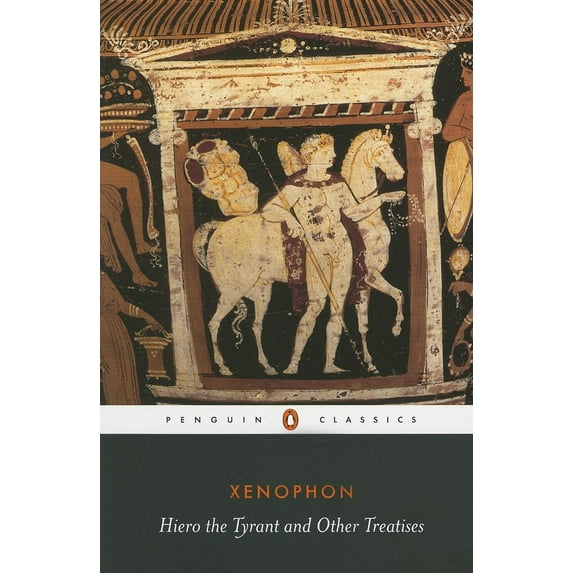 Hiero the Tyrant and Other Treatises