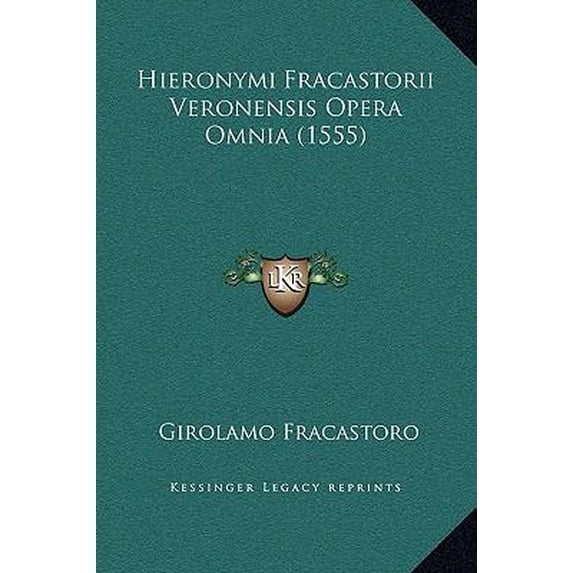 Hieronymi Fracastorii Veronensis Opera Omnia (1555) Hardcover
