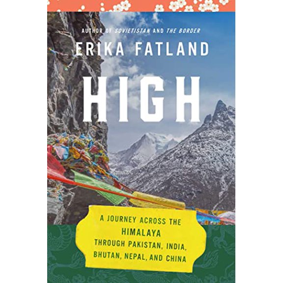 Pre-Owned High: A Journey Across the Himalaya, Through Pakistan, India, Bhutan, Nepal, and China (Hardcover) 163936336X 9781639363360