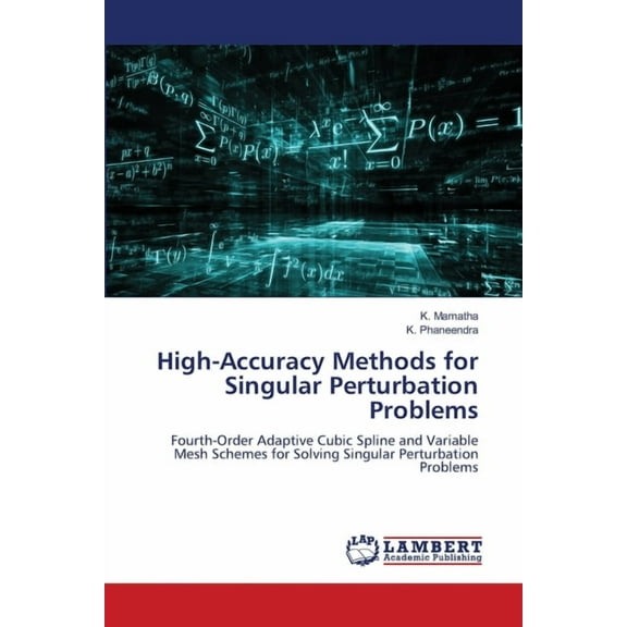High-Accuracy Methods for Singular Perturbation Problems, (Paperback)