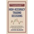 thumbnail image 1 of High-Accuracy Trading Decisions: Train your brain to identify high-probability setups and avoid emotional low-quality tr, (Paperback), 1 of 1