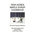 thumbnail image 1 of High Acres Maple Syrup Cook Book (Paperback), 1 of 1