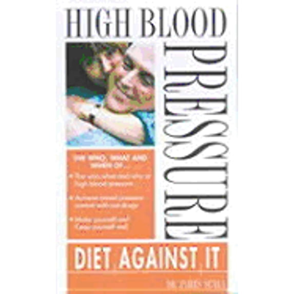 High Blood Pressure (Diet Against It) - Scala, James