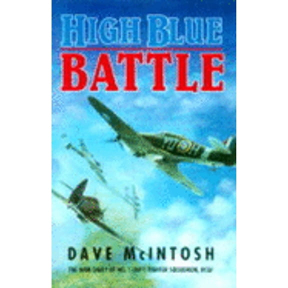 Pre-Owned High blue battle (Hardcover) 0773723382 9780773723382