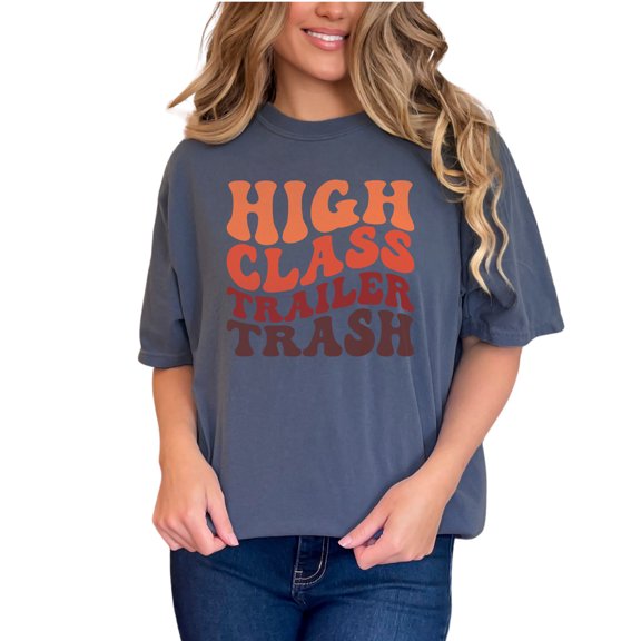 High Class Trailer Trash, Sarcastic Quote, Groovy Retro Wavy Text, Denim Comfort Colors T-Shirt, XL