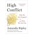 thumbnail image 1 of Pre-Owned High Conflict: Why We Get Trapped and How We Get Out (Paperback) 1982128577 9781982128579, 1 of 1