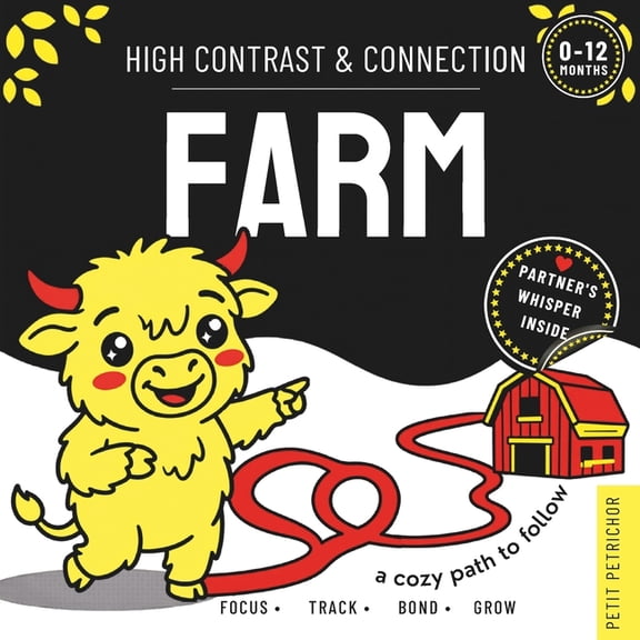 High Contrast Baby Book for Newborns 0-1 High Contrast & Connection Farm: Visual Stimulation Book for Infants Focus Tracking, Tummy Time & Parent-Baby Connection, (Paperback)