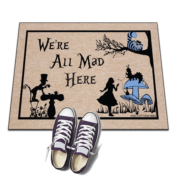 High Cotton We're All Mad Here - Welcome Doormat Alice in Wonderland