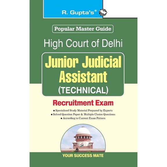 High Court of Delhi: Junior Judicial (Technical) Recruitment Exam Guide (Paperback)