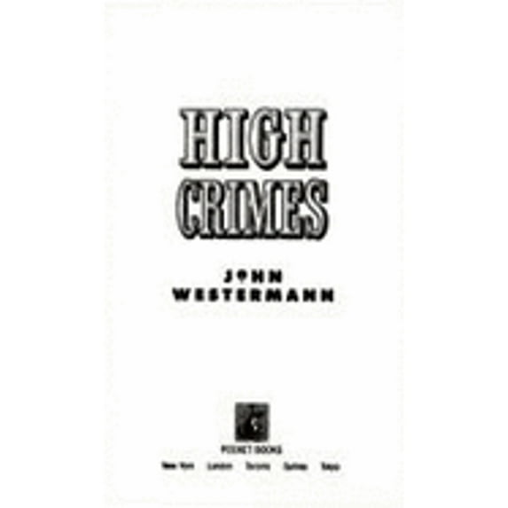 Pre-Owned High Crimes: High Crimes (Mass Market Paperback) 0671679686 9780671679682