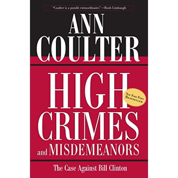 Pre-Owned High Crimes and Misdemeanors: The Case Against Bill Clinton (Paperback) 0895261138 9780895261137