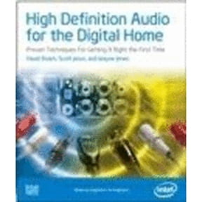 Pre-Owned High Definition Audio for the Digital Home: Proven Techniques For Getting It Right The First Time (Computer System Design) (Paperback) 097648322X 9780976483229