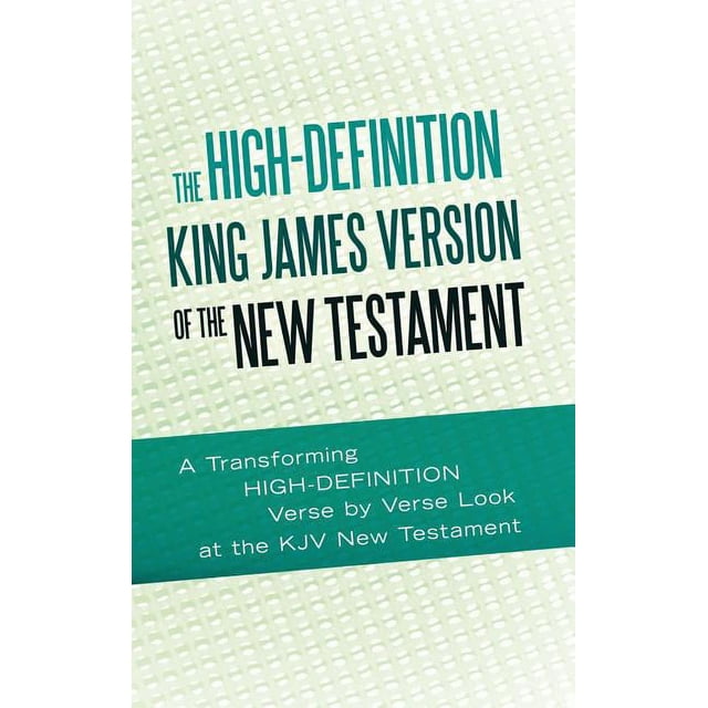 High-Definition King James Version of the New Testament : An HD Look at ...