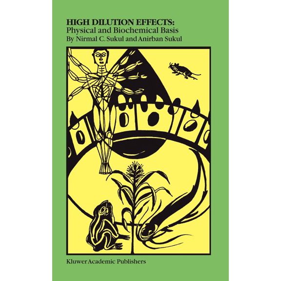 High Dilution Effects: Physical and Biochemical Basis, (Hardcover)